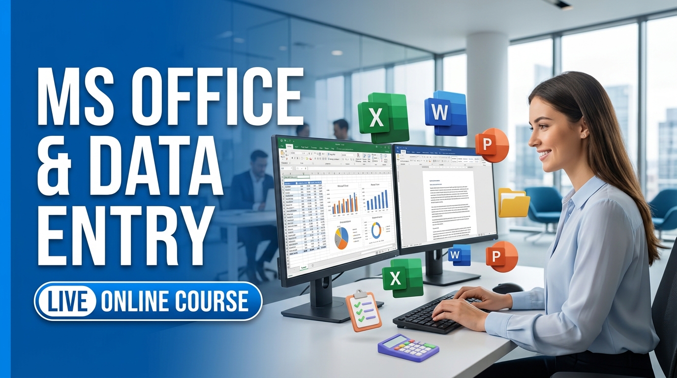 MS Office, Data Entry & Office Management